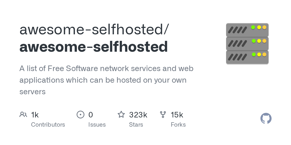 awesome-selfhosted — A list of Free Software network services and web applications which can be hosted on your…