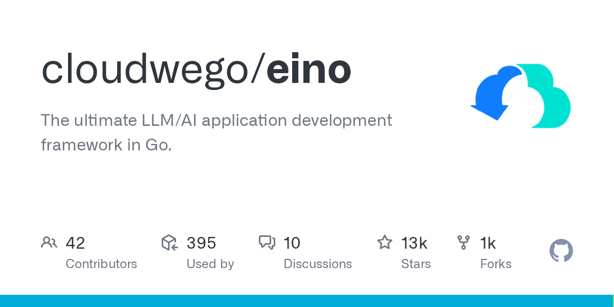 Eino: Go Framework for LLM Apps and AI Agents