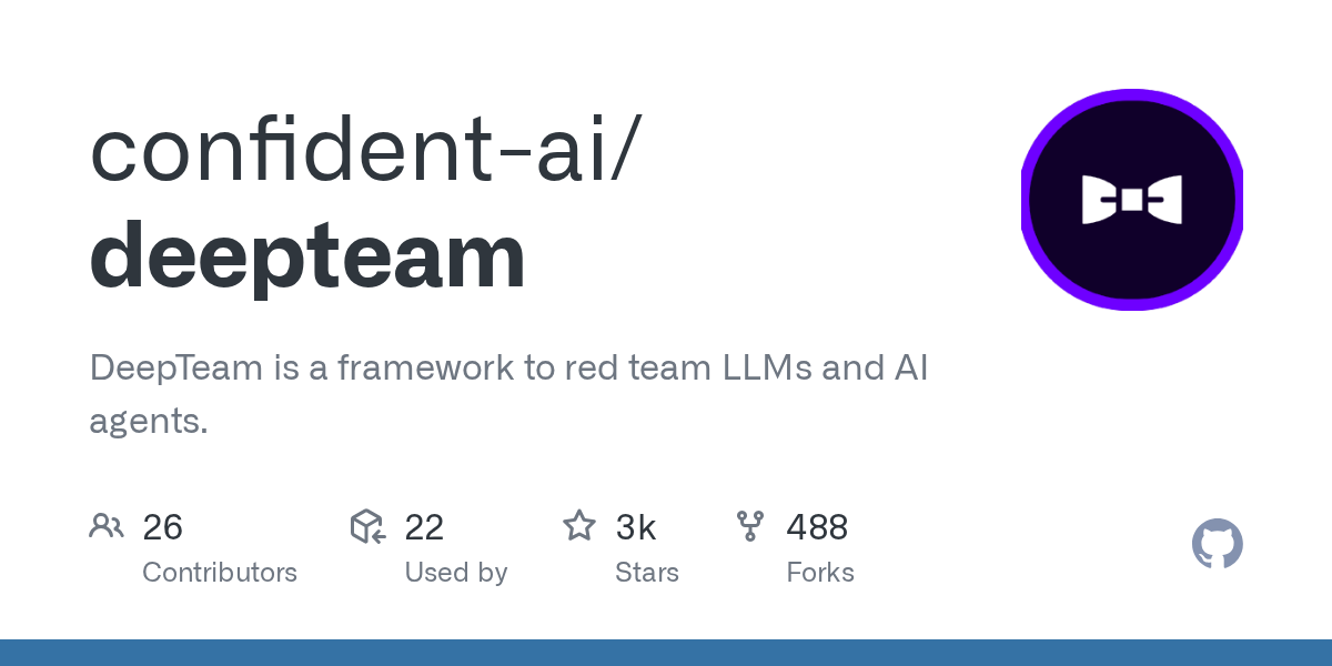 deepteam — DeepTeam is a framework to red team LLMs and AI agents